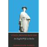 An English Wife in Berlin: A Private Memoir of Events, Politics and Daily Life in Germany Throughout the War and the Social Revolution of 1918