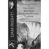 Dam Right!: Fred Lynch, Oscar Kendall & The Lynch Brothers Diamond Drilling Company