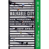 Walkable City: How Downtown Can Save America, One Step at a Time (Tenth Anniversary Edition)