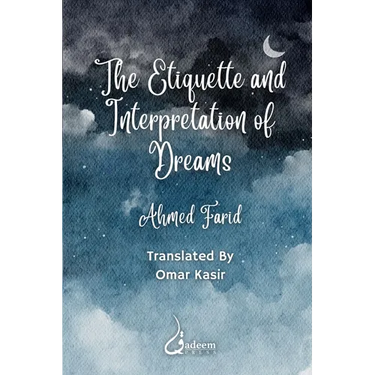 The Etiquette and Interpretation of Dreams