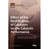 Effect of the Modification of Catalysts on the Catalytic Performance