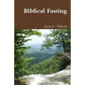 Biblical Fasting
