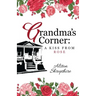 Grandma's Corner: A Kiss From Rose