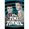 The Time Tunnel: A History of the Television Series