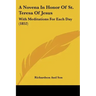 A Novena in Honor of St. Teresa of Jesus: With Meditations for Each Day (1852)