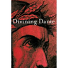 Divining Dante