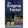 The Enigma Factor: The Enigma Series-Book 1