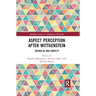 Aspect Perception after Wittgenstein: Seeing-As and Novelty