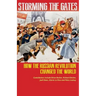 Storming the Gates: How the Russian Revolution Changed the World