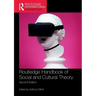 Routledge Handbook of Social and Cultural Theory: 2nd Edition