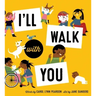 I'll Walk with You