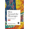 Men Around the Messenger - Part I