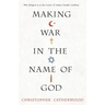 Making War in the Name of God