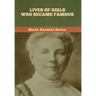 Lives of Girls Who Became Famous