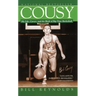 Cousy: His Life, Career, and the Birth of Big-Time Basket