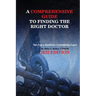 A Comprehensive Guide to Finding the Right Doctor