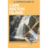 A Complete Guide to Cape Breton Island: Explore the untamed beauty of Canada