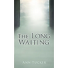 The Long Waiting