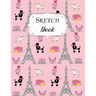 Sketch Book: Paris Sketchbook Scetchpad for Drawing or Doodling Notebook Pad for Creative Artists #8 Pink
