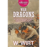 War Dragons: The Complete Adventures of Cordie, Soldier of Fortune, Volume 4