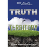 Truth or Territory: A Biblical Approach to Spiritual Warfare
