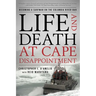 Life and Death at Cape Disappointment: Becoming a Surfman on the Columbia River Bar