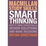 Smart Thinking: How to Think Conceptually, Design Solutions and Make Decisions