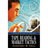 Tape Reading & Market Tactics