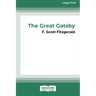 The Great Gatsby [16pt Large Print Edition]