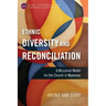 Ethnic Diversity and Reconciliation: A Missional Model for the Church in Myanmar