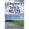 A Beginner's Guide to Me / Cfs