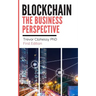 Blockchain The Business Perspective