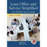 Lean Office and Service Simplified: The Definitive How-To Guide