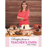 Recipes from a Teacher's Oven