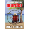 Retirement Homes are Murder