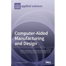 Computer-Aided Manufacturing and Design