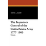 The Inspectors General of the United States Army 1777-1903