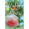 Hubby and the Roses