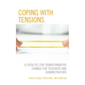 Coping with Tensions: A Catalyst for Transformative Change for Teachers and Administrators