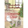 Chocolate Toothpaste & Christmas Cheer