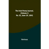 The Irish Penny Journal, (Volume I) No. 51, June 19, 1841