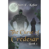 The Curse of Credesar, Book 1