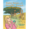 Katie Helps....A Giraffe Scared of Heights!: A Glow-Stone Adventure