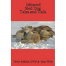 Iditarod Sled Dog Tales and Tails