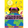 Little Valarie and Her Big World of Options