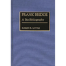 Frank Bridge: A Bio-Bibliography