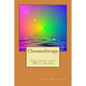 Chromotherapy - Colours and Well-being -