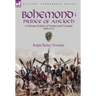 Bohemond I, Prince of Antioch: a Norman Soldier of Fortune and Crusader 1050-1111