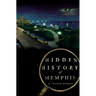 Hidden History of Memphis