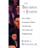 The Triumphs of Joseph: How Todays Community Healers Are Reviving Our Streets and Neighborhoods